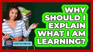 Why Should I Explain What I Am Learning?