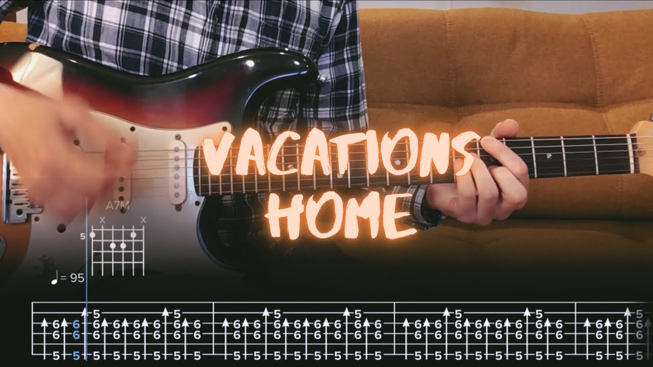 Home Vacations Cover / Guitar Tab / Lesson / Tutorial