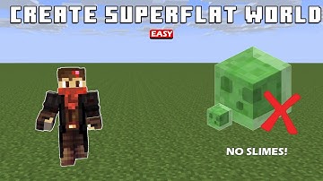 How To Create Super Flat World In Minecraft (No Slimes) - TUTORIAL