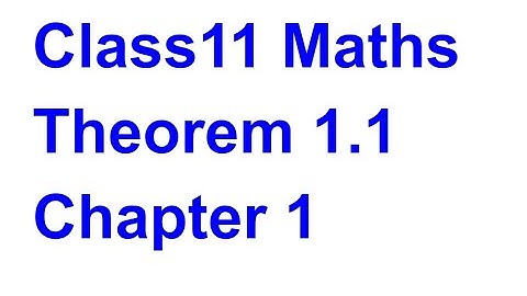 Theorem:1.1||TN CLASS 11 MATHS|| chapter 1