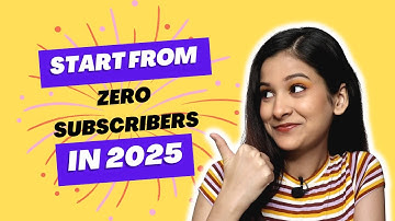 If I Started a YouTube Channel in 2025, I’d Do This! How to Start YouTube from Zero Subscribers
