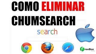 Como eliminar chumsearch en MAC Chrome y safary