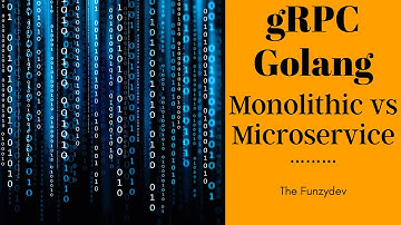 Phân biệt Monolithic và Microservices, gRPC và API Gateway...