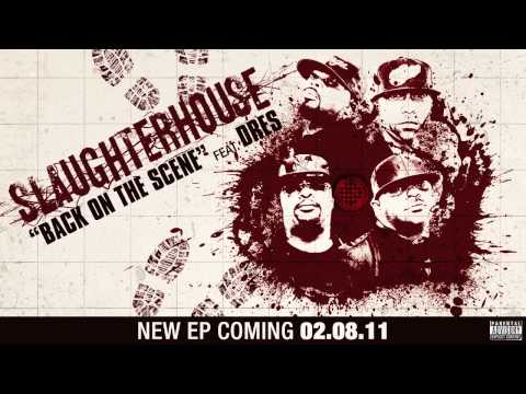Slaughterhouse (Joe Budden, Royce 5'9, Joell Ortiz, Crooked I) Back On The Scene FT. Dres.[2011 New]