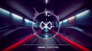 Mairee - Sometimes (Official Audio)