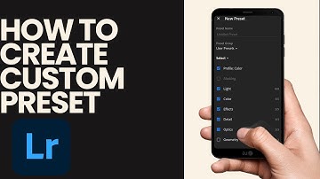 How to Create Custom Preset on Lightroom