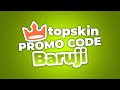 TopSkin Promo Code: Baruji 👽 Knife Mining 👽 Best TopSkin Promo Code 2025 %25 bonus