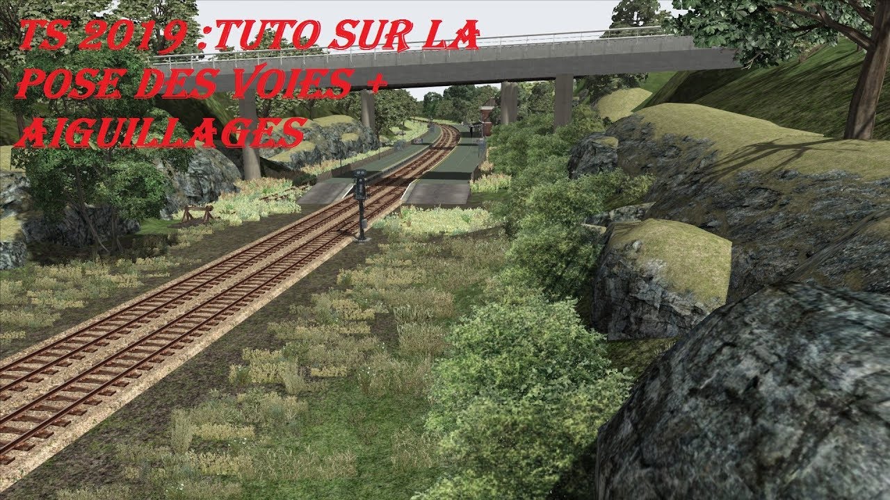 TS 2019 Tuto  débutant la pose des voies + aiguillages