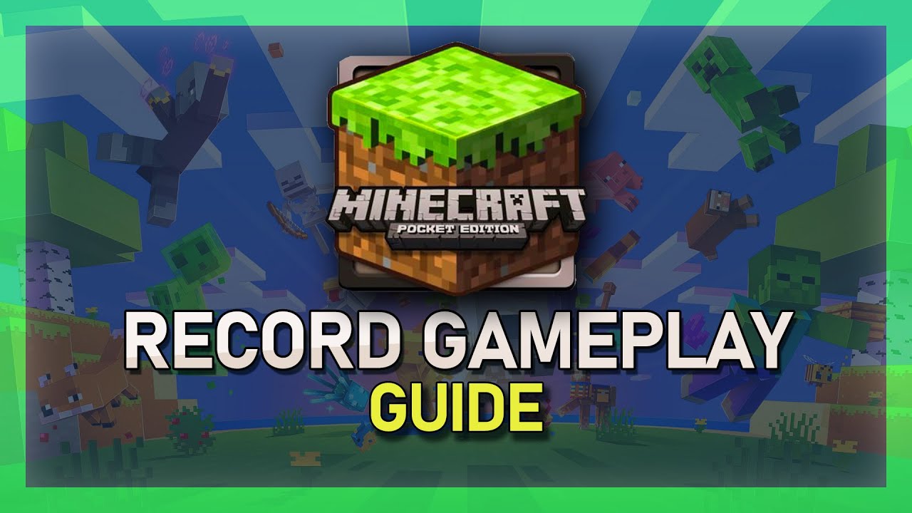 Record Minecraft Pocket Edition Gameplay on iOS - Guide 