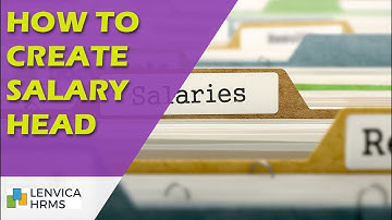 How to create Salary head in Lenvica HRMS.
