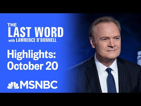 Watch The Last Word With Lawrence O’Donnell Highlights: October 20 | MSNBC