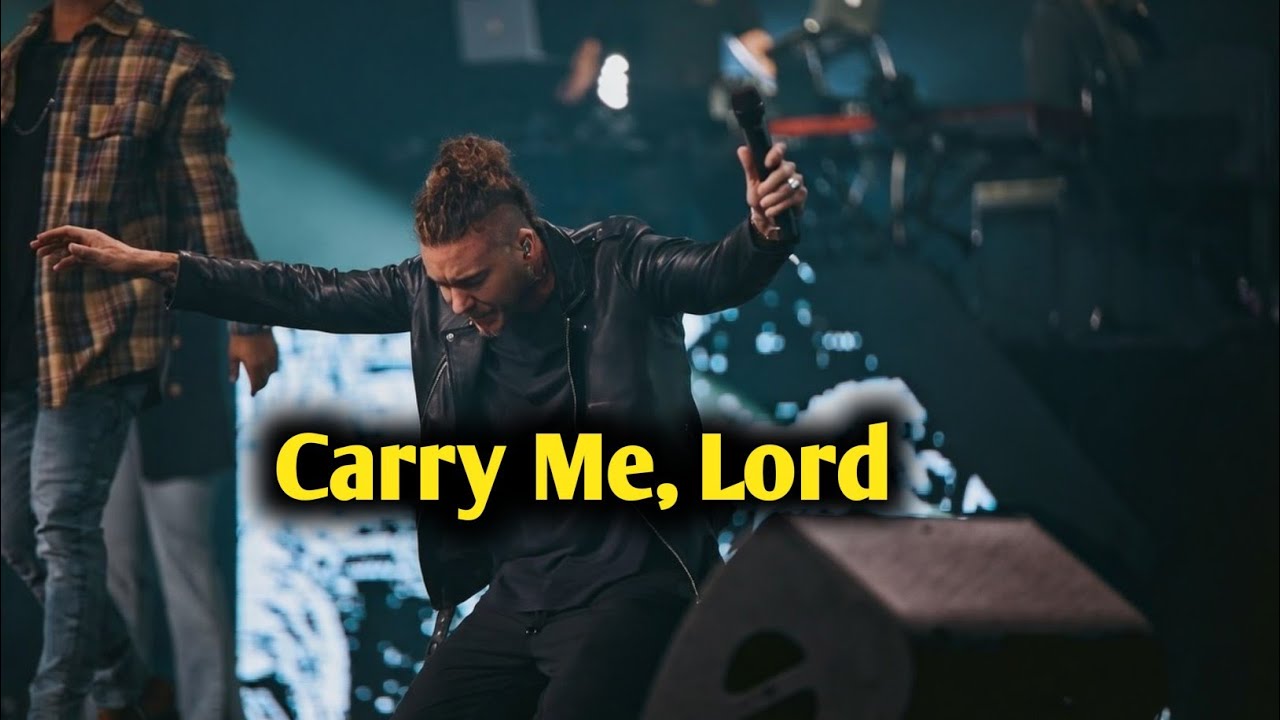 Carry Me – A Cry of Surrender | Brandon Lake Style