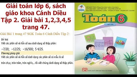 Giải bài tập phần luyện tạp trang 47 toán 6 năm 2024