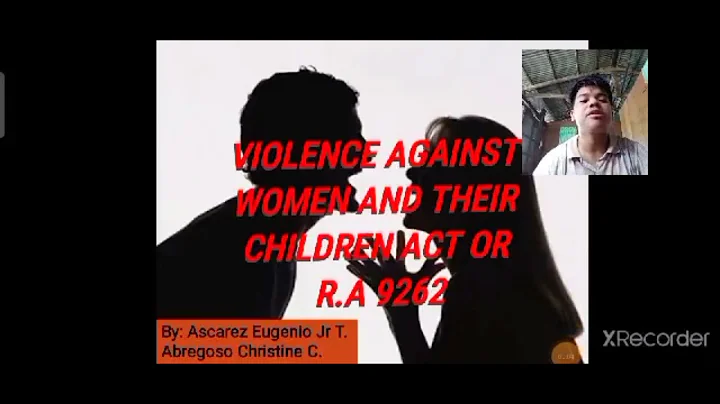 Lesson 18: Violence Against Women and their Children Act or Republic Act No. 9262