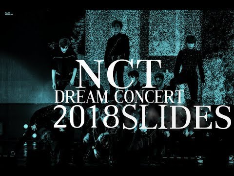 ( ╥n╥ ) NCT DREAM CONCERT 2018 SLIDES ( ╥n╥ )