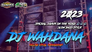 DJ RELIGI WAHDANA VIRAL RAMADHAN 2023 || SLOW BASS ANGKLUNG BY YHAQIN SAPUTRA