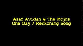 Asaf Avidan \& The Mojos - One Day \/ Reckoning Song [Official Lyrics Video | HQ\/HD]