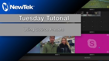 Using Source Presets in TriCaster