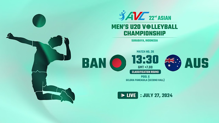 [ LIVE ]  BAN VS AUS : 22nd Asian Men's U20 Volleyball Championship