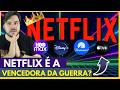 Netflix dominante a guerra dos streamings acabou temos um grande vencedor