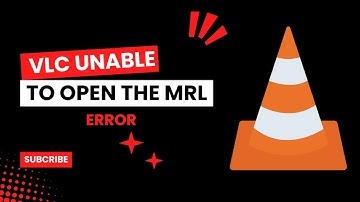 VLC Unable to open the MRL Error // Update & Info