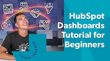 How to Set Up and Customize Your HubSpot Dashboards