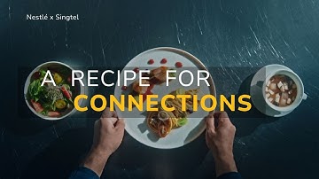 Nestlé x Singtel | A Recipe for Connections | Trailer