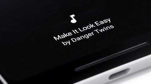 Pixel 2 XL Tip Now Playing Activation