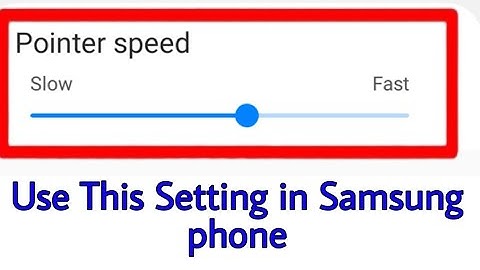 Samsung mobile pointer Speed setting ।। samsung mobile me pointer Speed fast/slow kaise kare