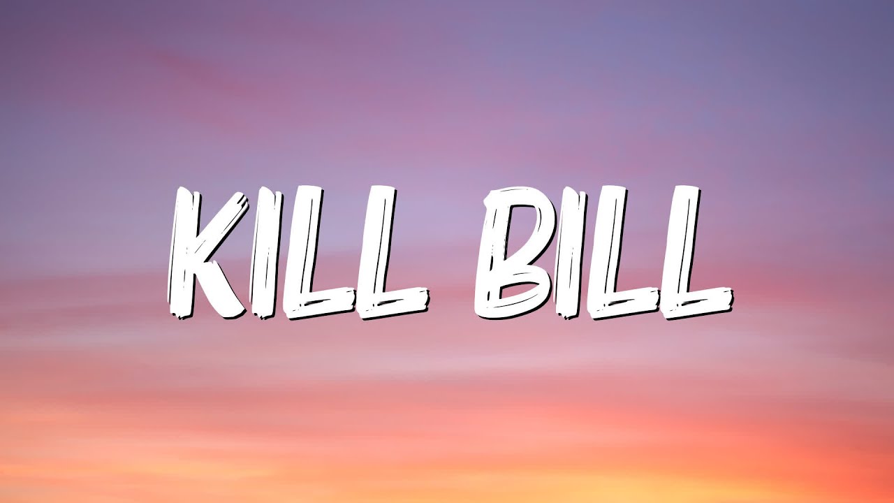 Kill Bill - SZA (Lyrics) - YouTube