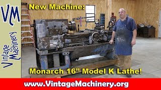 New Machine:  Monarch 16
