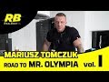 Mariusz Tomczuk Road to Mr. Olympia vol. 1