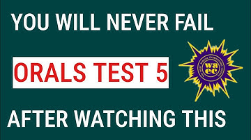 How to answer wassce oral English Test 5 for full marks | Wassce English Orals #wassce #waec