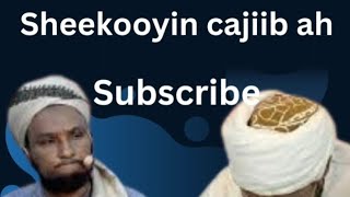 sheekoyon cajiib ah |sheekh xuseen cali jabuuti