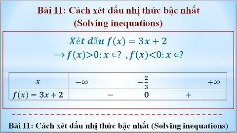 Cách xét dấu nhị thức bậc nhất (Solving inequations). Đại số lớp 10.