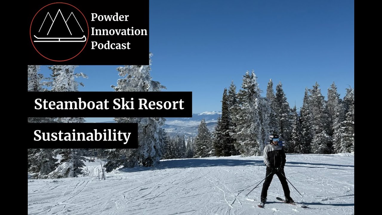 Inside Steamboat Ski Areas Sustainability Strategy | Exclusive Insider Interview | Powder Innovation