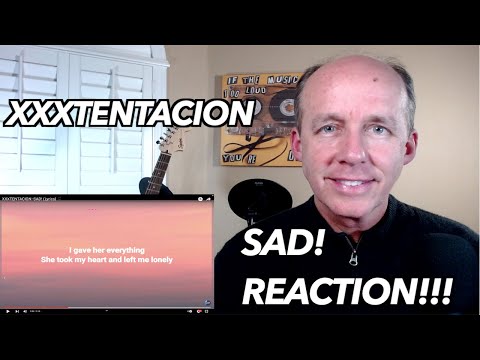 Psychotherapist Reacts To Xxxtentacion- Sad!