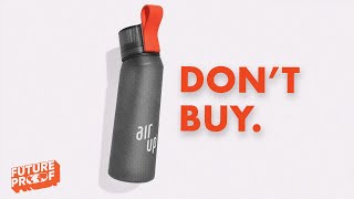 The Air Up Bottle Is a Scam by Future Proof 408,053 views 2 weeks ago 13 minutes, 5 seconds