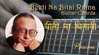 Video thumbnail of "Beeti Na Bitai Raina | Guitar Chords | Hindi | Pawan"