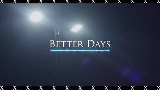 Better Days (Official Video) Dir MMG Prod By Valstand Better Days (Official Video) Dir MMG Prod By Valstand