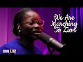 We Are Marching To Zion - Lor