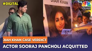 Jiah Khan Case Verdict: Actor Sooraj Pancholi Acquitted Due To Lack Of Evidence | Breaking News