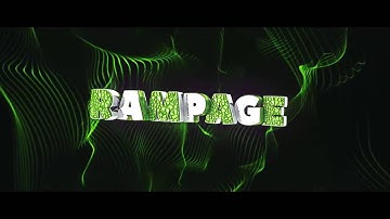 RAMPAGE ✨ Intro ✨ by PyroArtz 🔥
