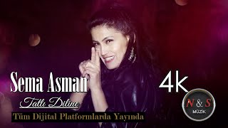 Sema Asma / Tatlı Diline (Official Video)
