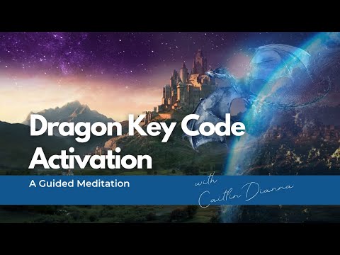 Dragon Key Code Guided Meditation