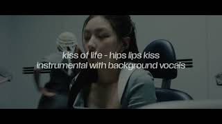 Kiss Of Life  lips Hips Kiss instrumental With Background Vocals