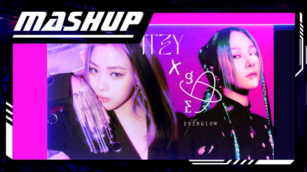 EVERGLOW X ITZY - FIRST X Mafia (마.피.아). In the morning (Mashup)