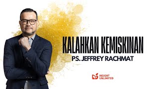 Kalahkan Kemiskinan (JPCC Sermon) - Ps. Jeffrey Rachmat