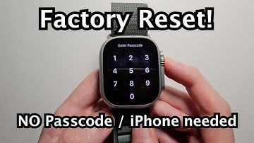 Apple Watch - How to Factory Reset WITHOUT Passcode or iPhone!