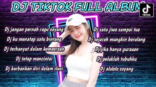 DJ TIKTOK TERBARU 2023 - DJ JANGAN PERNAH RAGU SAYANG -DJ KU MENATAP SATU BINTANG YANG PALING TERANG